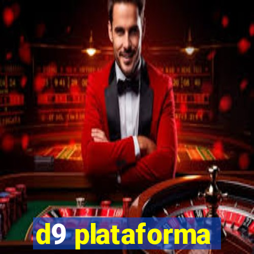 d9 plataforma